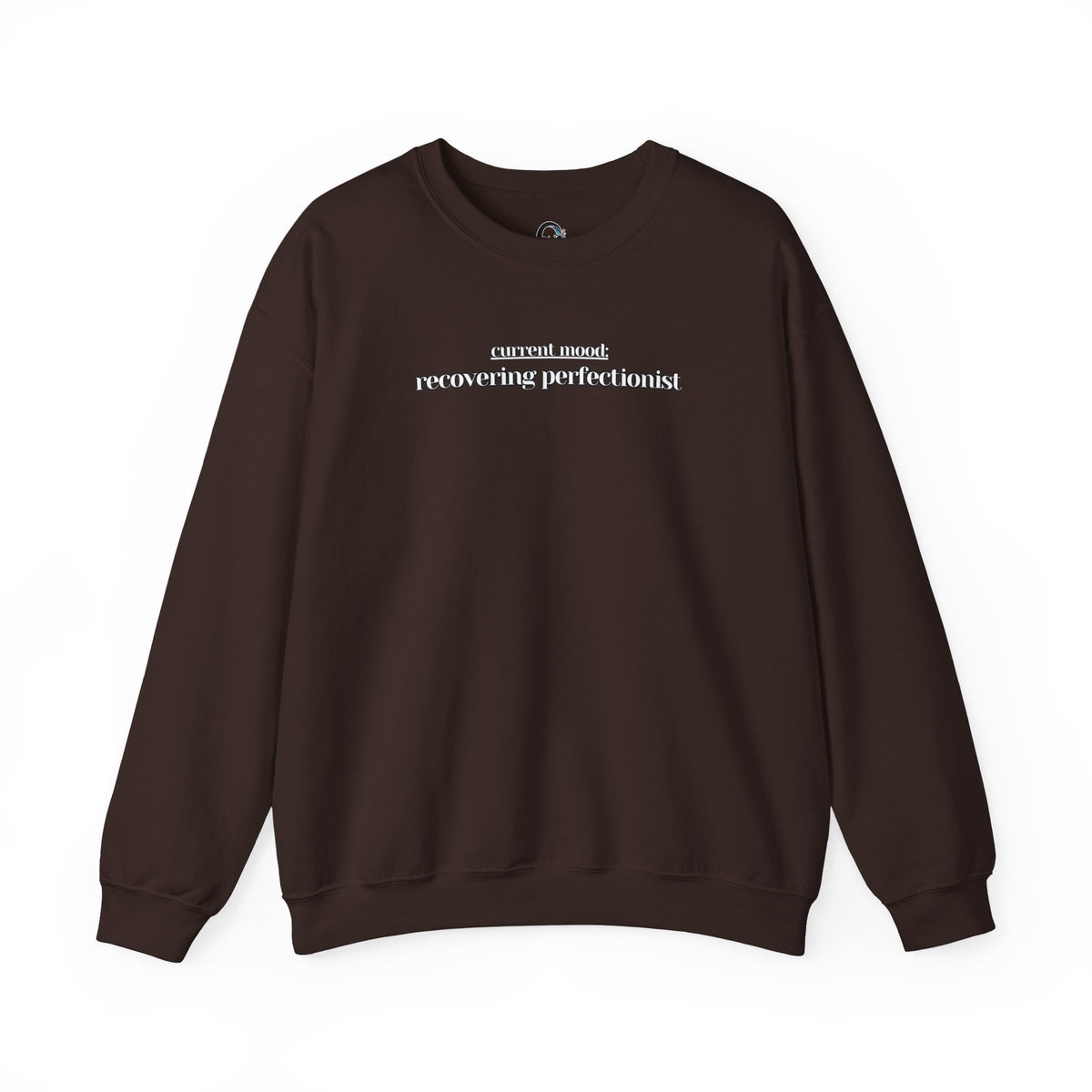 Current Mood: Recovering Perfectionist Design - SorshaNova - Unisex Heavy Blend™ Crewneck Sweatshirt