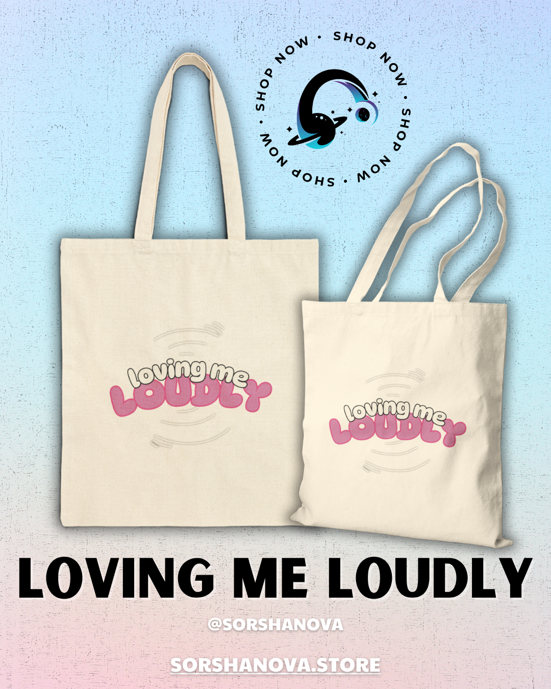 Loving Me Loudly Cotton Canvas Tote Bag - SorshaNova