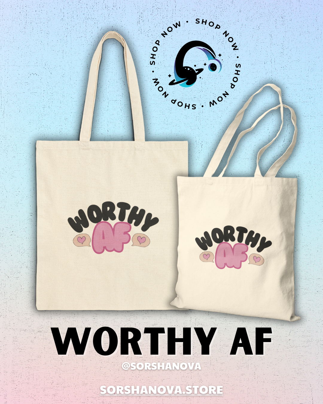 Worthy AF (AS F*CK) Cotton Canvas Tote Bag - SorshaNova
