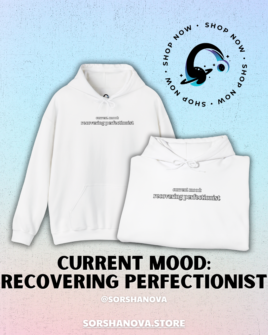 Current Mood: Recovering Perfectionist Design- SorshaNova - Unisex Heavy Blend™ Hooded Sweatshirt