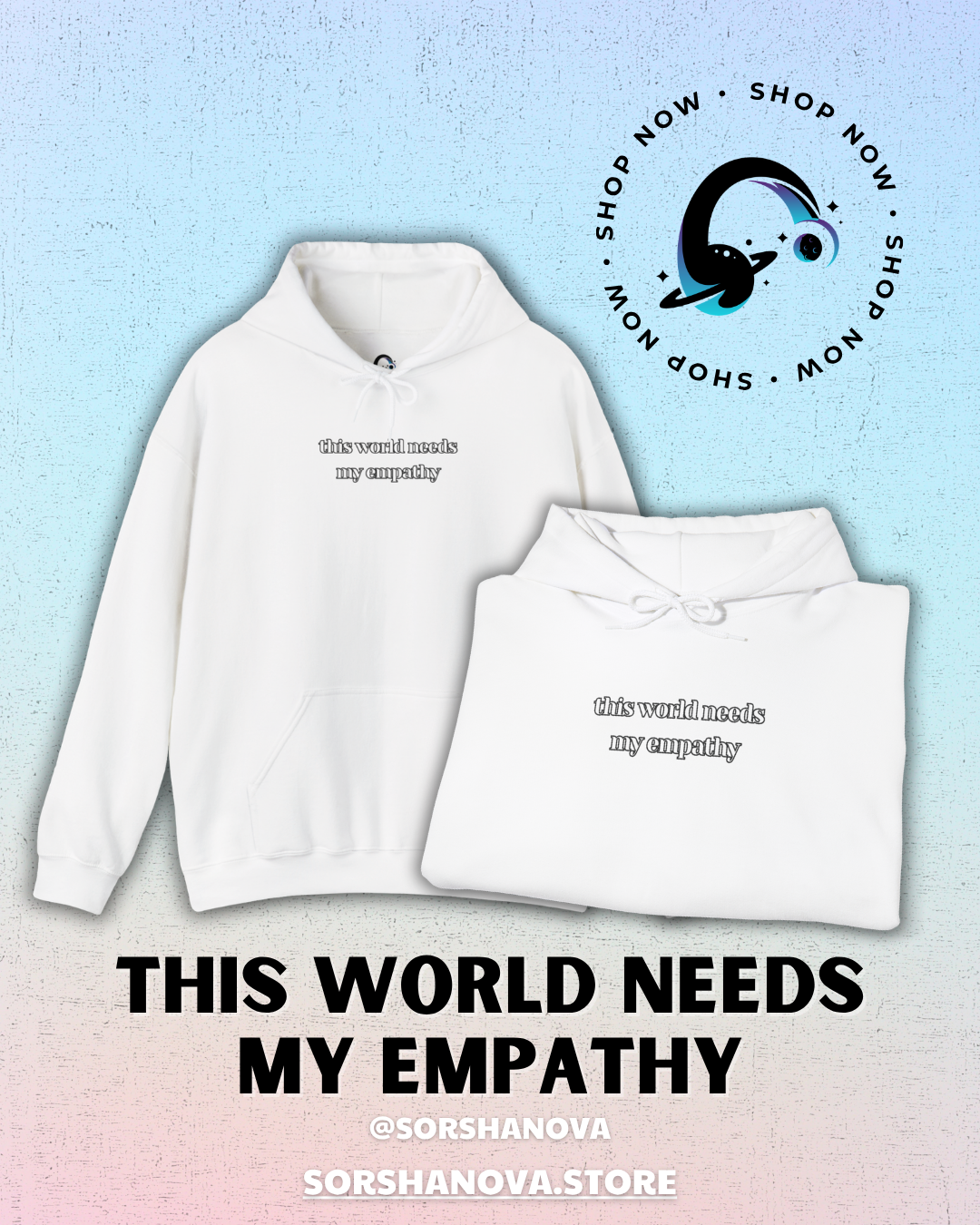 This World Needs My Empathy Design - SorshaNova - Unisex Heavy Blend™ Hooded Sweatshirt