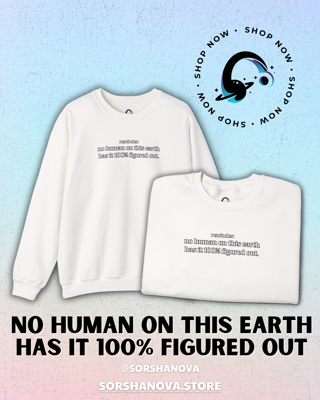 Reminder: No Human On This Earth Has It 100% Figured Out Design - SorshaNova - Unisex Heavy Blend™ Hooded Sweatshirt
