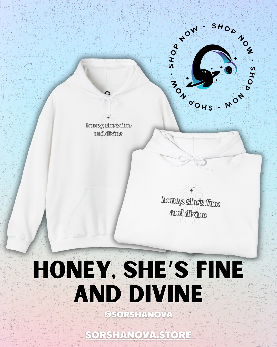 Honey, She's Fine And Divine Design - SorshaNova - Unisex Heavy Blend™ Hooded Sweatshirt