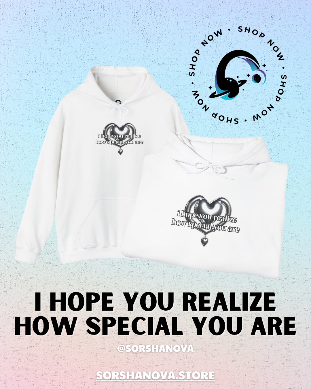 I Hope You Realize How Special You Are Design - SorshaNova - Unisex Heavy Blend™ Hooded Sweatshirt