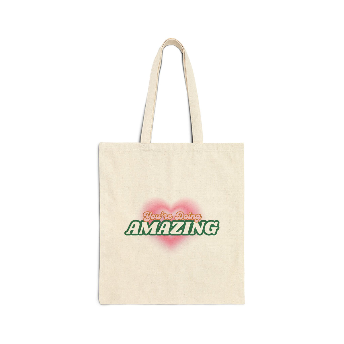 You're Doing AMAZING Cotton Canvas Tote Bag - SorshaNova