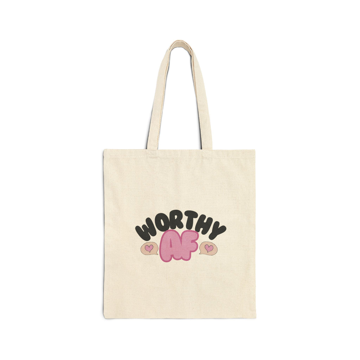 Worthy AF (AS F*CK) Cotton Canvas Tote Bag - SorshaNova